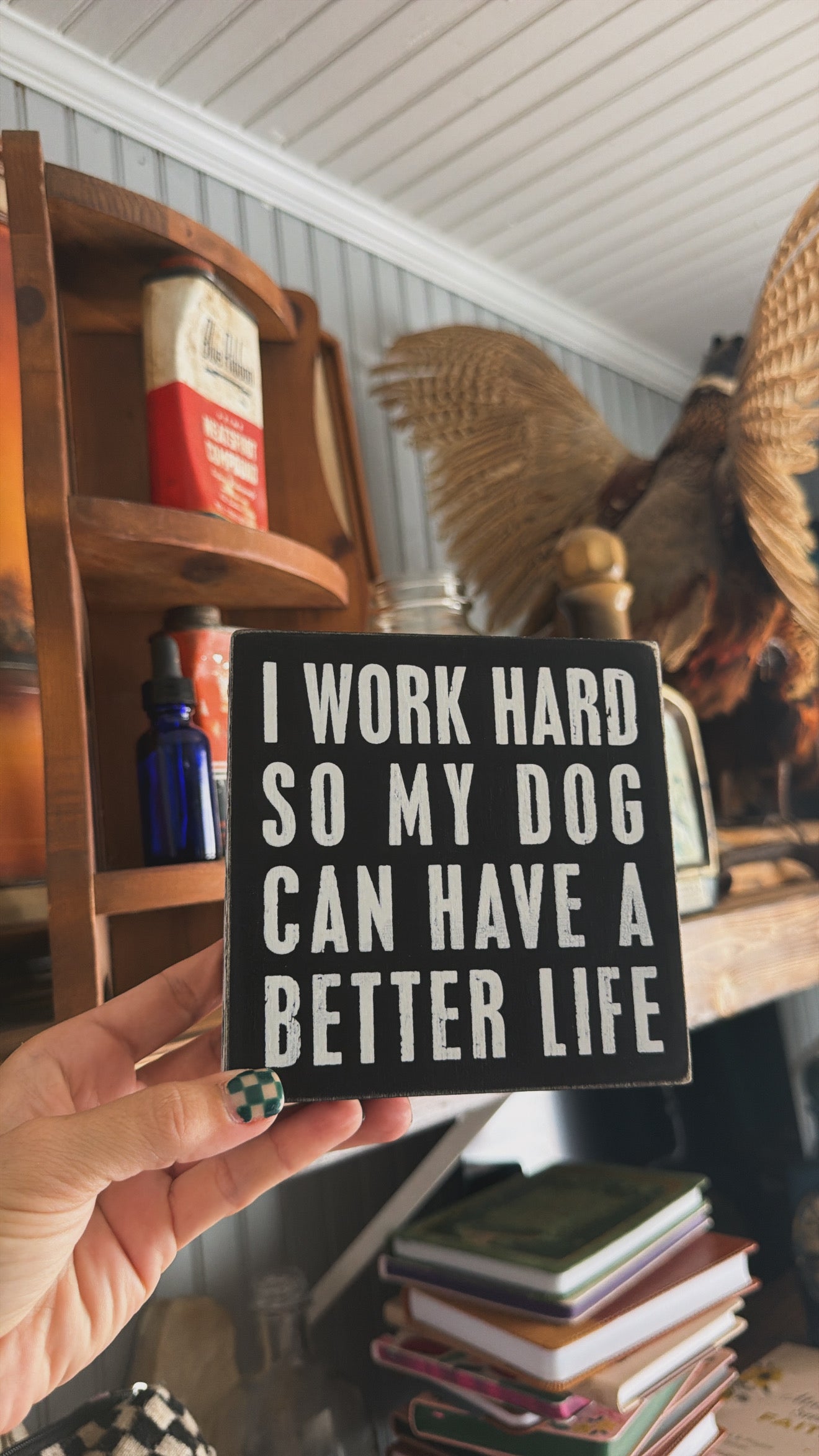Dog Better Life Box Sign