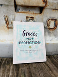 Grace, Not Perfection