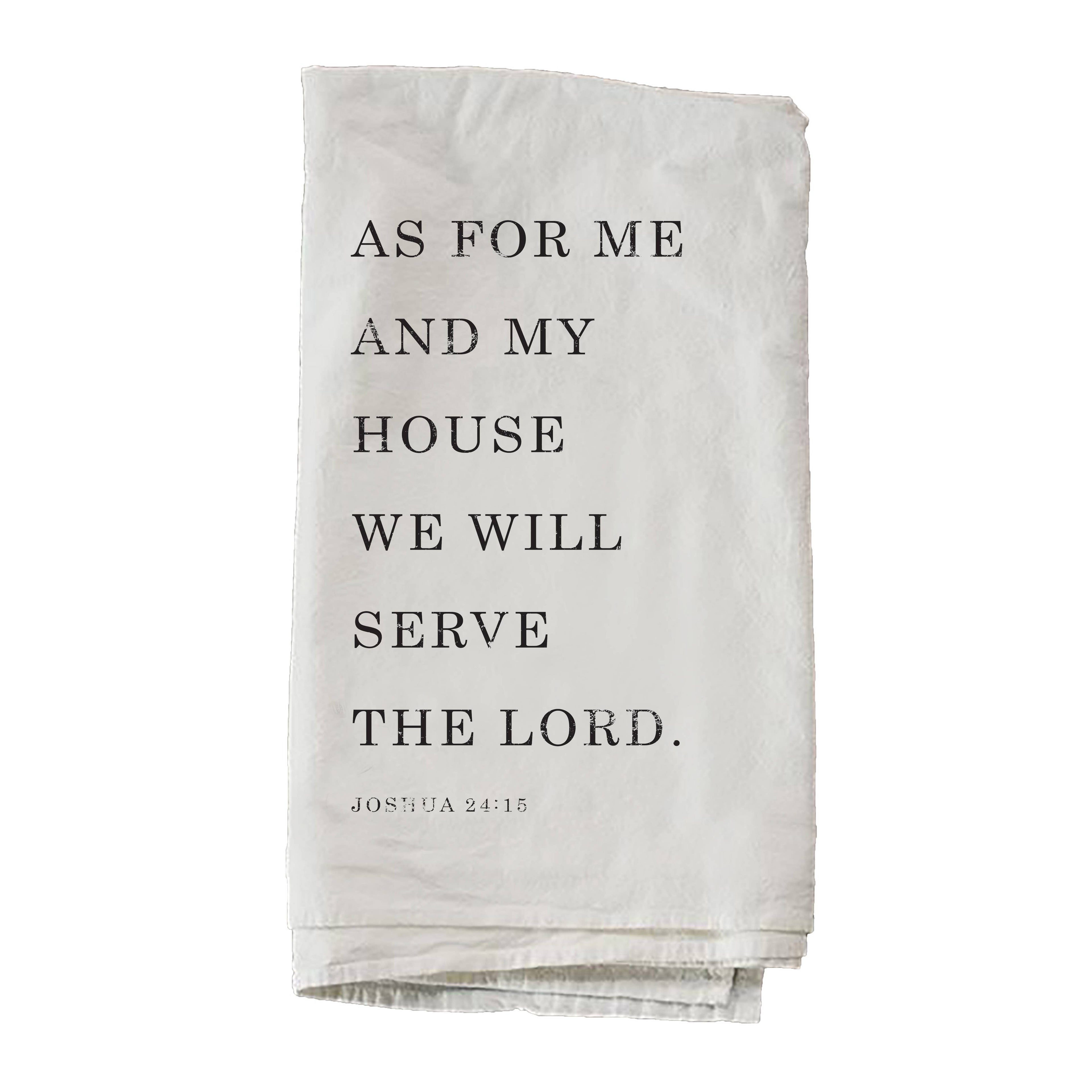 As For Me And My House Decorative Towel