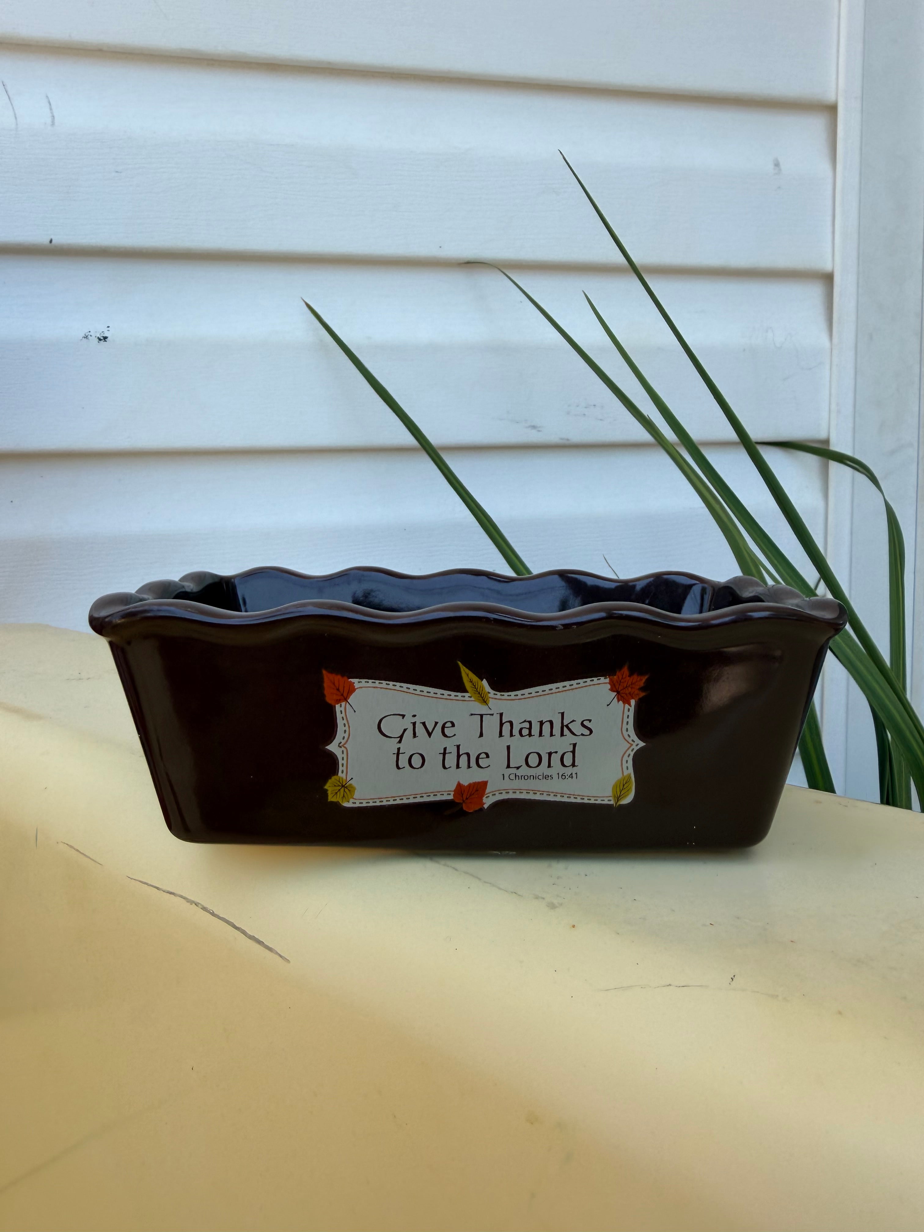 Give Thanks To The Lord Ceramic Dish