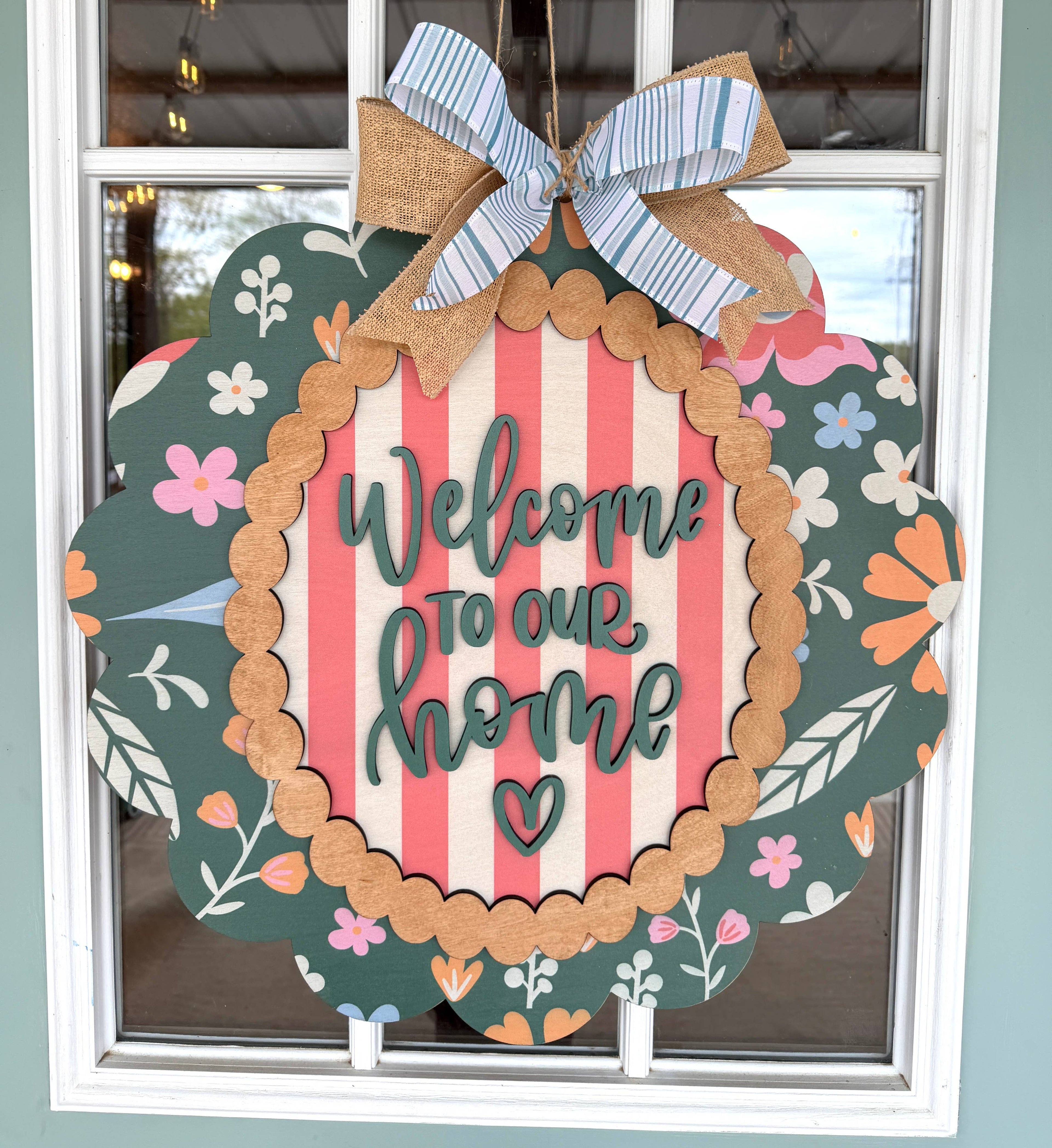 WELCOME TO OUR HOME SCALLOPED SIGN : 21.65"