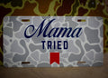 Mama Tried Car Tag