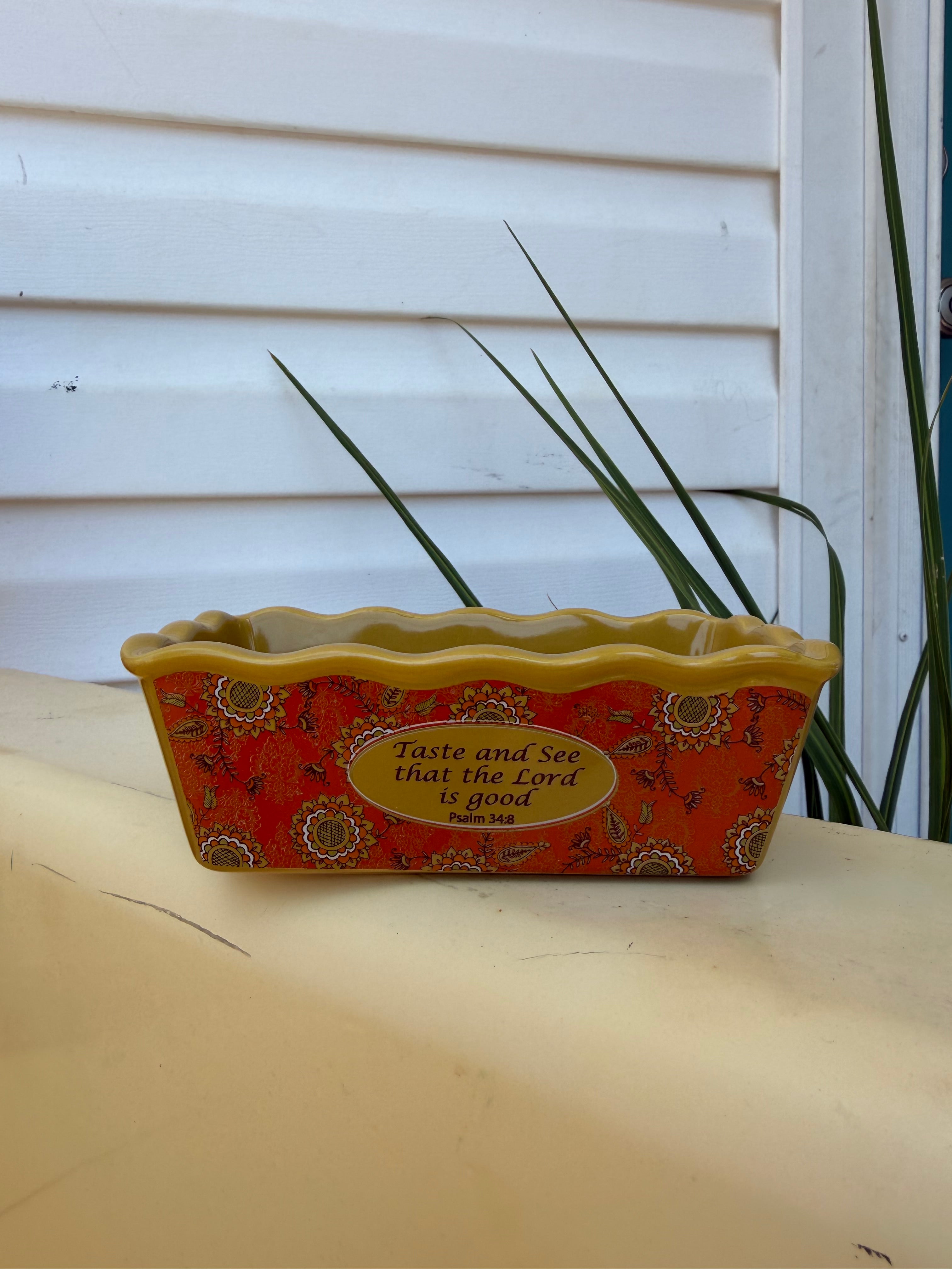 Taste And See That The Lord Is Good Ceramic Dish