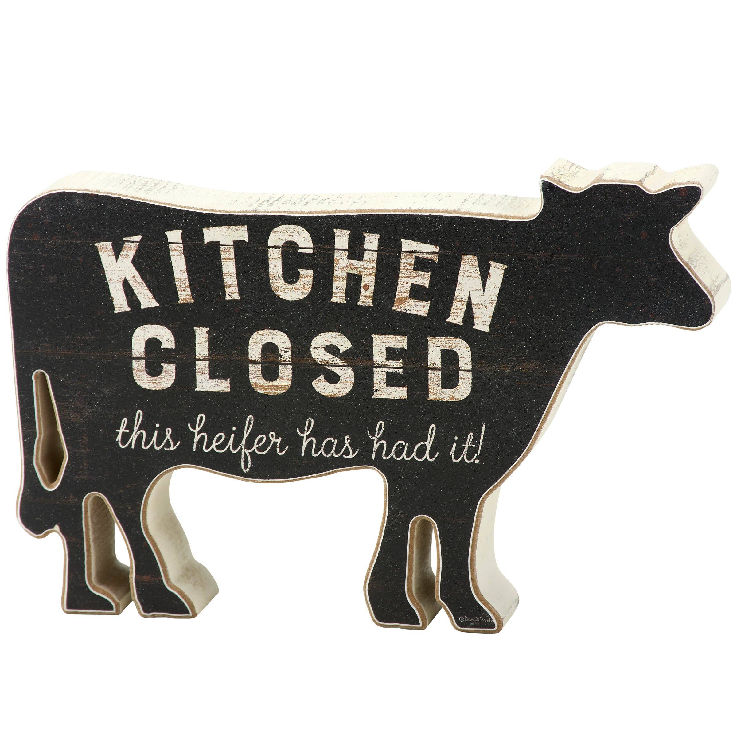 Kitchen Closed Heifer Has Had It Chunky Sitter