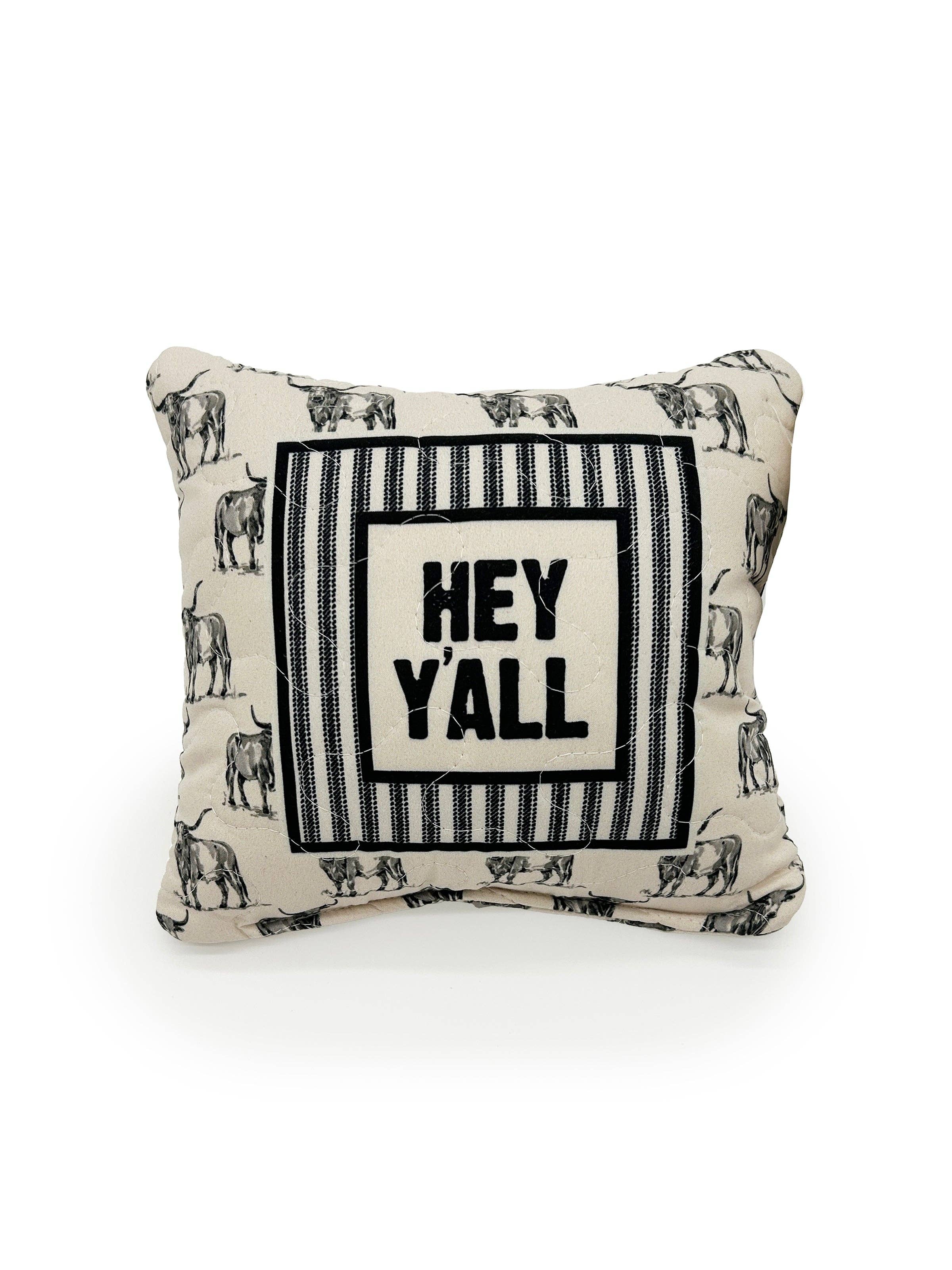 "Hey Y'all" Longhorns Quilted Mini Pillow 8" x 8"